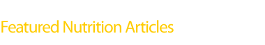 Featured Nutrition Articles
